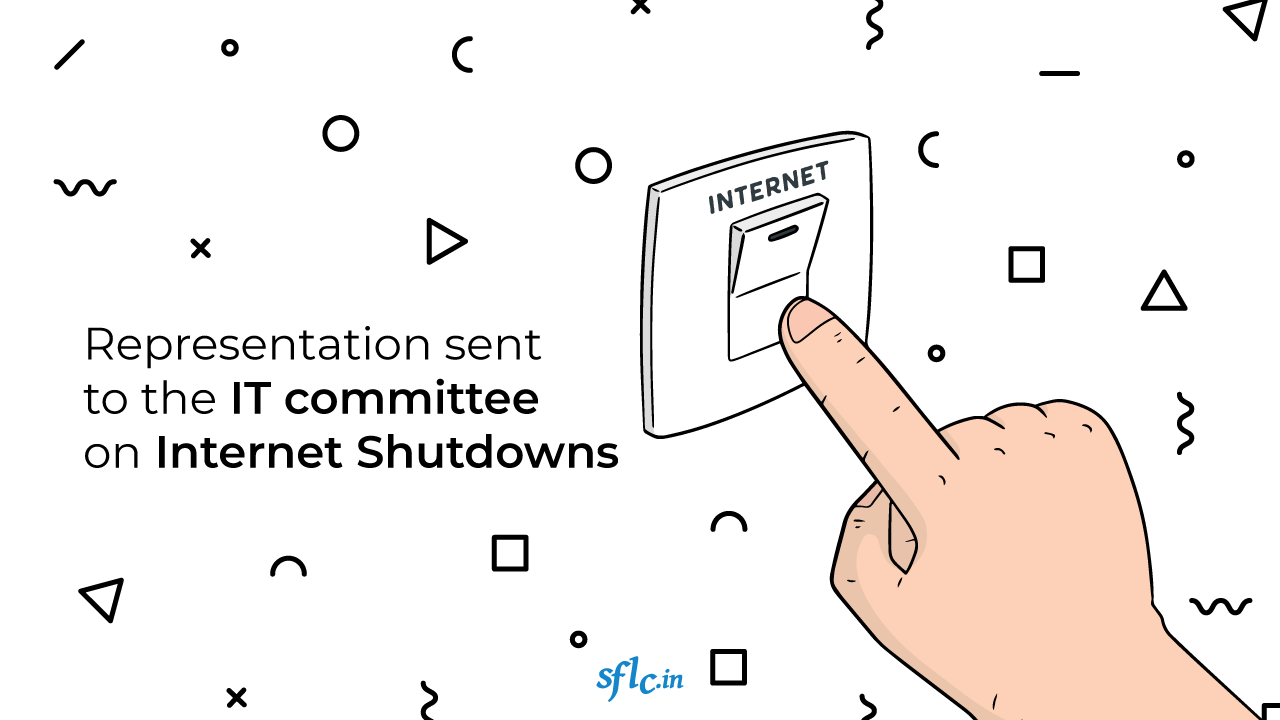 SFLC.in sent a representation to the IT standing committee on the menace of Internet Shutdowns