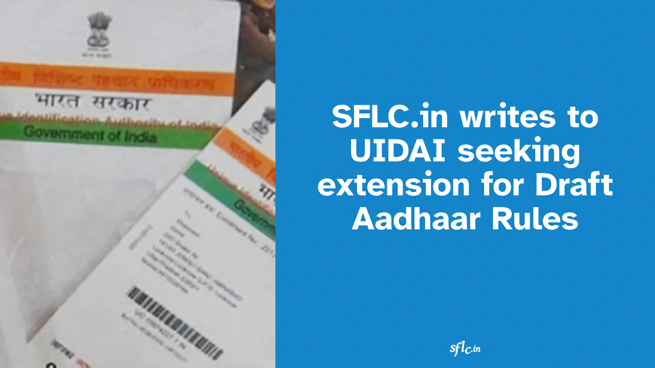 SFLC.in writes to UIDAI seeking extension for Draft Aadhaar (Authentication and Offline Verification) Regulations, 2021