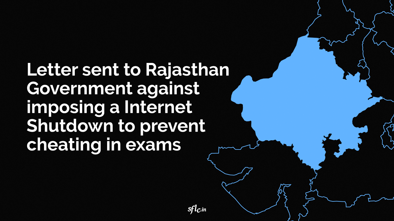 SFLC.in wrote to Rajasthan Government against imposing Internet shutdowns to prevent cheating in Exams