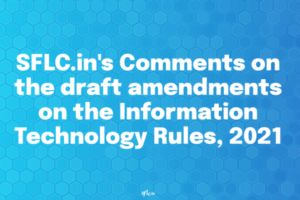 SFLC.in’s Comments on the draft amendments on the Information